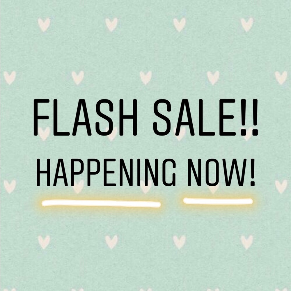 FLASH SALE!!